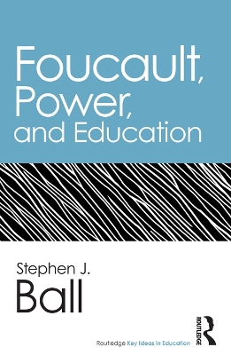Foucault, Power, and Education book