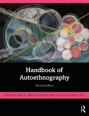 Handbook of Autoethnography by Tony E. Adams