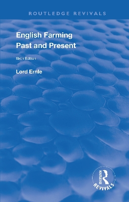 English Farming : Past and Present: New (sixth) Edition by Rowland E. Prothero