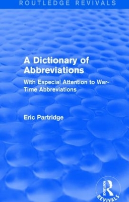A Dictionary of Abbreviations by Eric Partridge