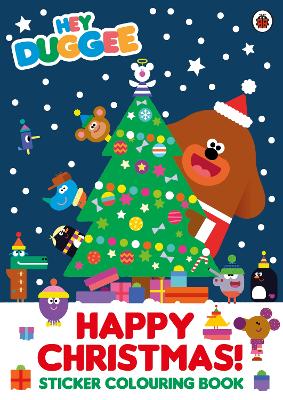 Hey Duggee: Happy Christmas! Sticker Colouring Book book