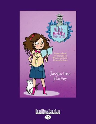 Alice-Miranda Takes The Lead: Alice-Miranda Series (book 3) by Jacqueline Harvey