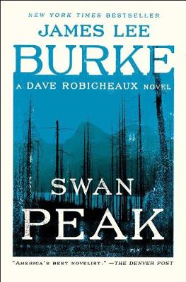 Swan Peak by James Lee Burke