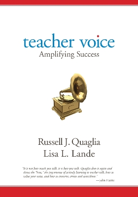 Teacher Voice: Amplifying Success by Russell J. Quaglia