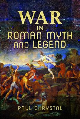 War in Roman Myth and Legend book