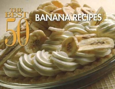 Best 50 Banana Recipes book