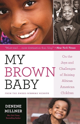 My Brown Baby by Denene Millner