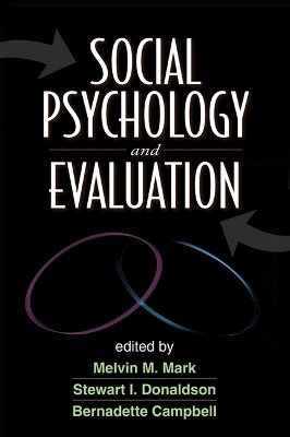 Social Psychology and Evaluation by Melvin M. Mark