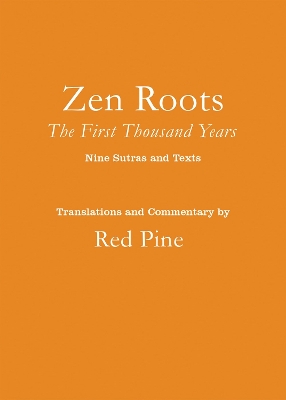 Zen Roots: The First Thousand Years book