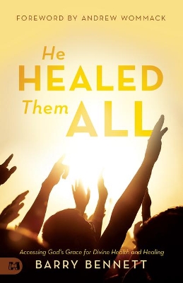 He Healed Them All book