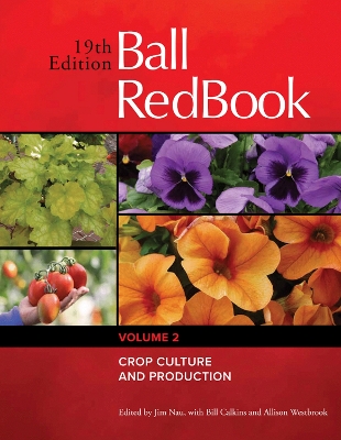 Ball RedBook Volume 2: Crop Culture and Production book