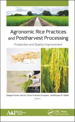 Agronomic Rice Practices and Postharvest Processing: Production and Quality Improvement book
