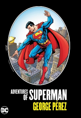 Adventures of Superman by George Perez by George Perez