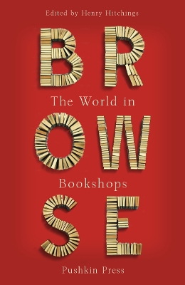 Browse: Love Letters to Bookshops Around the World book