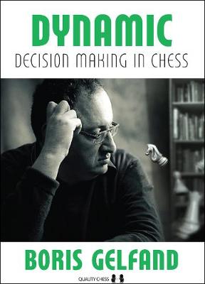 Dynamic Decision Making in Chess book