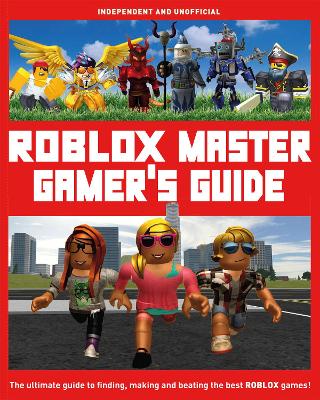Roblox Master Gamer's Guide book