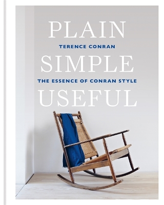 Plain Simple Useful: The Essence of Conran Style book