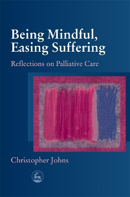 Being Mindful, Easing Suffering book