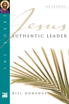 Jesus 101: Authentic leader book