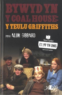 Cyfres Stori Sydyn: Bywyd yn y Coal House  Y Teulu Griffiths: Y Teulu Griffiths book