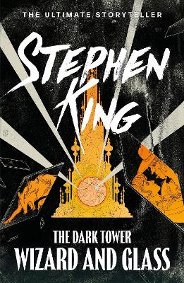 The The Dark Tower IV: Wizard and Glass: (Volume 4) by Stephen King