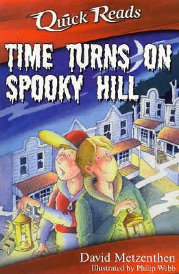 Time Turns on Spooky Hill by David Metzenthen