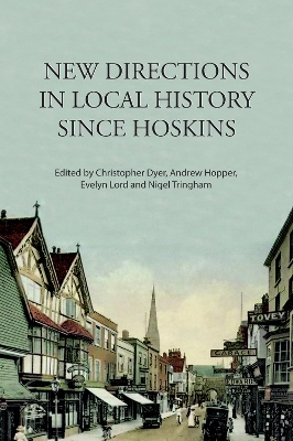 New Directions in Local History Since Hoskins book