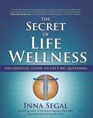 The Secret of Life Wellness by Inna Segal