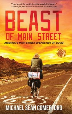 Beast Of Main Street: America's Main Street Speaks Out On Covid by Michael Sean Comerford