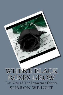 Where Black Roses Grow book
