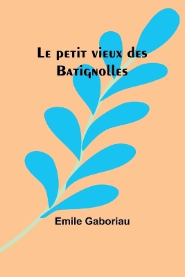 Le petit vieux des Batignolles book