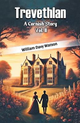 TrevethlanA Cornish Story Vol. II (Edition2024) book