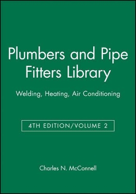 Plumbers & Pipe Fitters Library Volume 2 4th Editi on by Charles N. McConnell