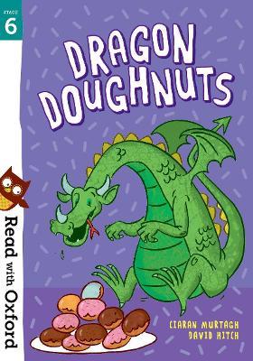 Read with Oxford: Stage 6: Dragon Doughnuts book