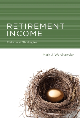 Retirement Income by Mark J. Warshawsky