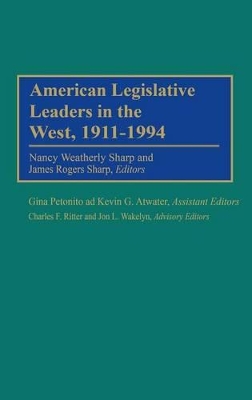 American Legislative Leaders in the West, 1911-1994 book