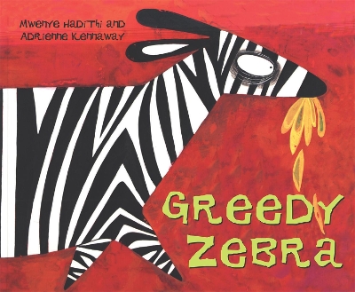 African Animal Tales: Greedy Zebra book