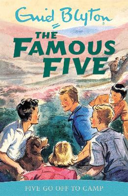 Famous Five: Five Go Off To Camp by Enid Blyton