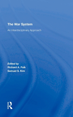 The War System: An Interdisciplinary Approach book