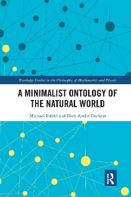 A A Minimalist Ontology of the Natural World by Michael Esfeld