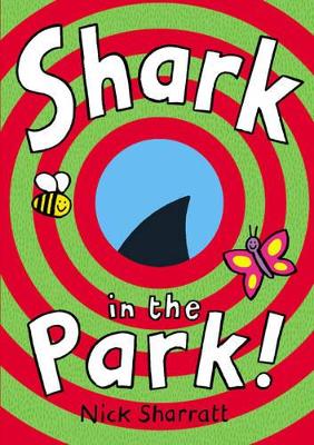 Shark In The Park by Nick Sharratt