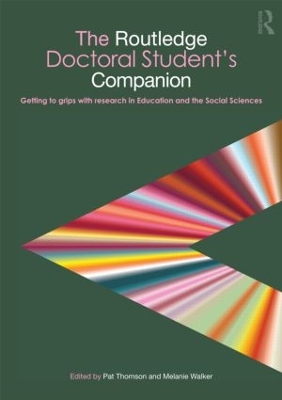 The Routledge Doctoral Student's Companion by Pat Thomson
