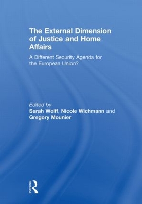 The External Dimension of Justice and Home Affairs by Sarah Wolff