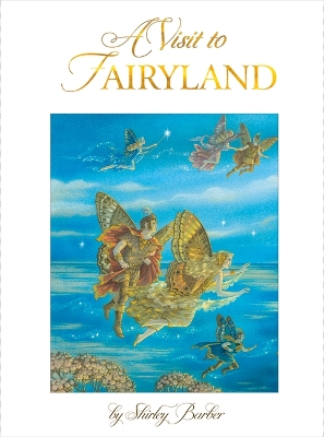 A Visit to Fairyland (lenticular edition) by Shirley Barber