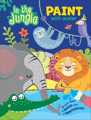 In the Jungle - Paint with Water book