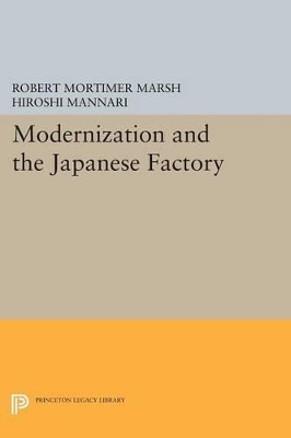 Modernization and the Japanese Factory by Robert Mortimer Marsh