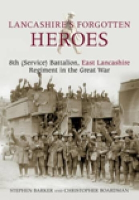 Lancashire's Forgotten Heroes book