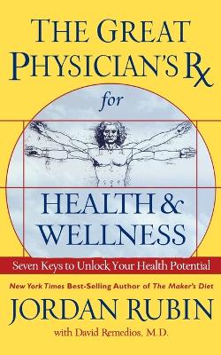 Great Physician's Rx for Health/Wellness book