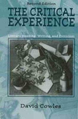 Critical Experience: Literacy Reading, Writing, and Criticism book