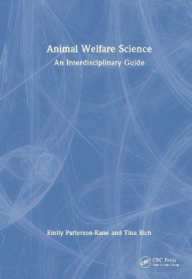 Animal Welfare Science: An Interdisciplinary Guide by Emily Patterson-Kane
